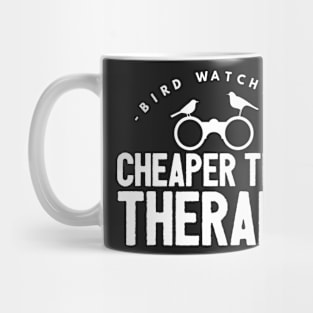 Cheaper than therapy Mug